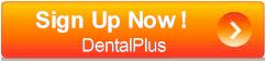 Sign Up Now DenteMax Dental